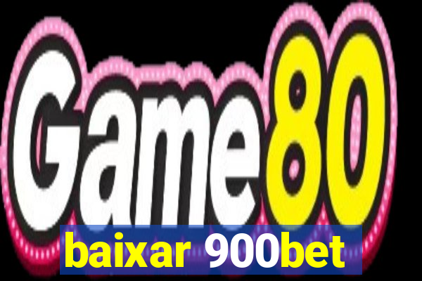 baixar 900bet